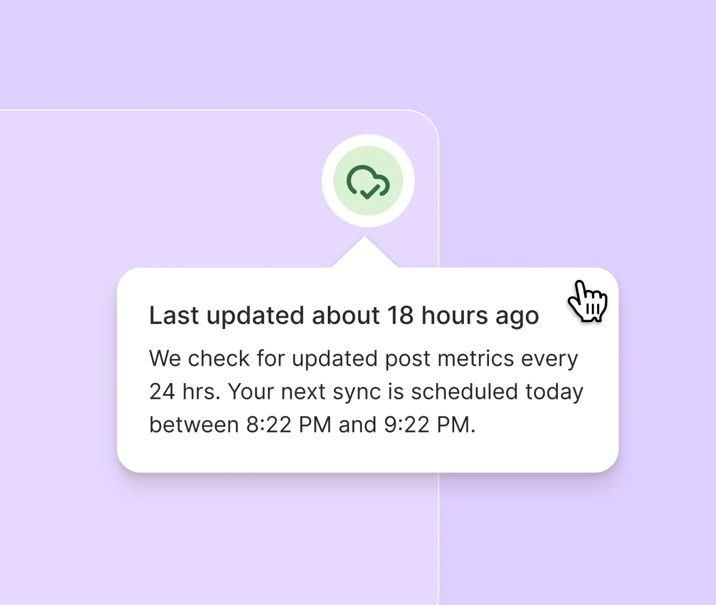 A tooltip showing when post metrics were last updated and the next sync window